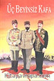 Üç Beyinsiz Kafa