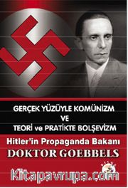 Gerçek Yüzüyle Komünizm ve Teori ve Pratikte Bolşevizm