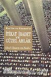 Kur'an ve Sünnet'te İtikat-İbadet ve Güzel Ahlak
