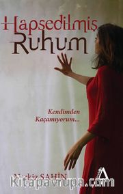 Hapsedilmiş Ruhum