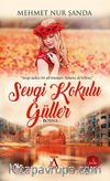 Sevgi Kokulu Güller