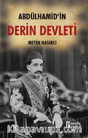 Abdülhamid’in Derin Devleti