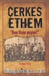 Çerkes Ethem & Ben Hain Miyim?
