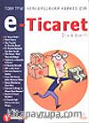 e - Ticaret Rehberi & 7'den 77'ye Yeni Başlayan Herkes İçin