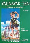 Yalınayak Gen 4 / Küllerin İçinden