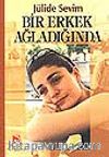Bir Erkek Ağladığında