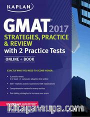 Kaplan GMAT 2017 Strategies, Practice <br /> Review with 2 Practice Tests