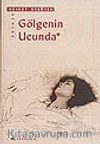 Gölgenin Ucunda