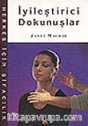 İyileştirici Dokunuşlar/ Herkes İçin Şifacılık