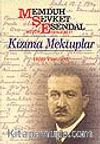 Kızıma Mektuplar / Memduh Şevket Esandal Bütün Eserleri
