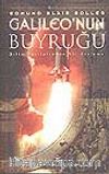Galileo'nun Buyruğu (Ciltli) /Bilim Yazılarından Bir Derleme