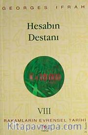 Hesabın Destanı Rakamların Evrensel Tarihi VIII