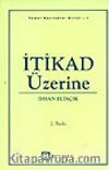 İtikad Üzerine