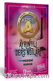 2017 KPSS A Grubu Medeni Hukuk Ayrıntılı Ders Notları 