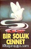 Bir Soluk Cennet