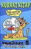 Komikaze 5 Kurnaz Kitap