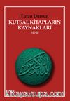 Kutsal Kitapların Kaynakları I-II-III
