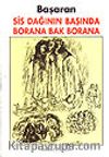 Sis Dağının Başında Borana Bak Borana