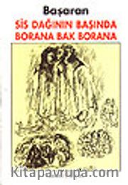 Sis Dağının Başında Borana Bak Borana