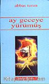 Ay Geceye Yürümüş
