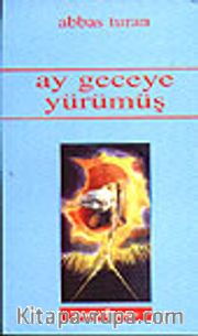 Ay Geceye Yürümüş