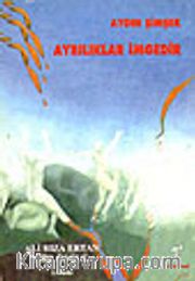 Ayrılıklar İmgedir