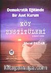 Demokratik Eğitimde Bir Anıt Kurum Köy Enstitüleri