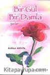 Bir Gül Bir Damla