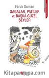 Gagalar, Patiler ve Başka Güzel Şeyler