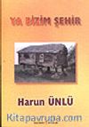 Ya Bizim Şehir