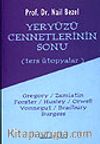 Yeryüzü Cennnetlerinin Sonu&(ters ütopyalar)