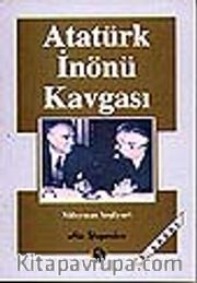 Atatürk İnönü Kavgası