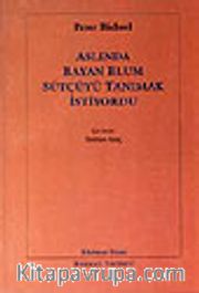 Aslında Bayan Blum Sütçüyü Tanımak İstiyordu