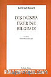 Dış Dünya Üzerine Bilgimiz