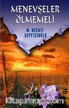 Menevşeler Ölmemeli / Kültür Dizisi 2