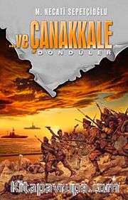 Ve Çanakkale 3 Döndüler