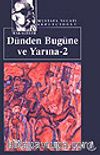 Dünden Bugüne ve Yarına 2 / Kültür Dizisi 2