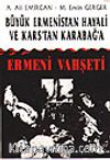 Ermeni Vahşeti Büyük Ermenistan Hayali ve Kars'tan Karabağ'a
