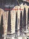 Adana: Köprü Başı&Efsaneden Tarihe&Tarihten Bugüne