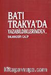Batı Trakya'da Yazabildiklerimden...