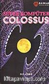 Süper Kompüter Colossus
