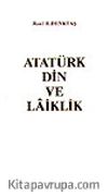 Atatürk Din ve Laiklik