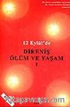 12 Eylül'de Direniş Ölüm ve Yaşam I