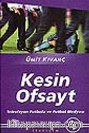 Kesin Ofsayt:Televizyon Futbolu ve Futbol Medyası