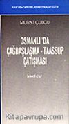 Osmanlı'da Çağdaşlaşma-Taassup Çatışması İki Cilt