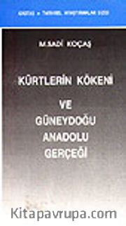 Kürtlerin Kökeni ve Güneydoğu Anadolu Gerçeği