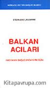 Balkan Acıları&Hastanın Başucunda Kırk Gün