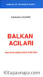 Balkan Acıları<br />Hastanın Başucunda Kırk Gün