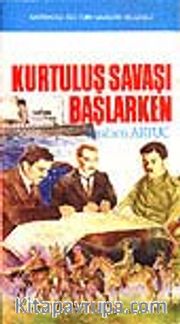 Kurtuluş Savaşı Başlarken