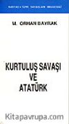Kurtuluş Savaşı ve Atatürk